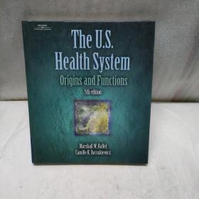 外文 美国卫生系统起源和功能 第五版  The US Health System