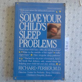 Solve Your Child's Sleep Problems Richard Ferber , M.D. 英语进口原版医学