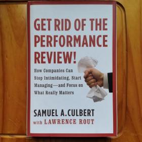 Get Rid of the Performance Review!