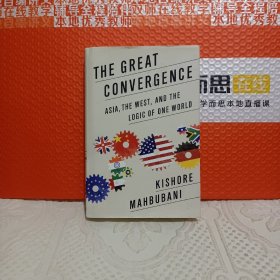 TheGreatConvergence:Asia,theWest,andtheLogicofOneWorld