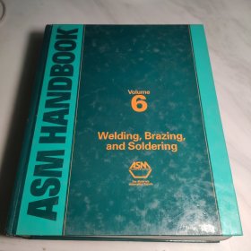 asm handbook volume 6 welding brazing and solodering asm手册第6卷焊接钎焊和钎焊