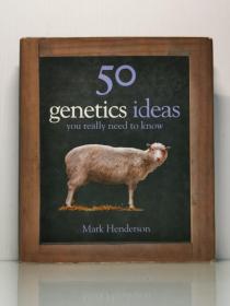 《人人需要知道的50种遗传学思想》50 Genetics Ideas You Really Need to Know by Mark Henderson（科学）英文原版书