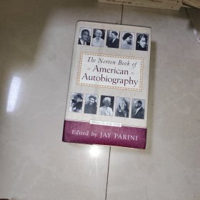 Norton Book of American Autobiography 诺顿美国自传文学选集【杰伊·帕里尼编订，维达尔作序。英文版精装，好纸印刷】打包后超一公斤重