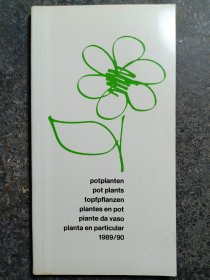 POTPLANTEN, POT PLANTS,TOPFPFLANZEN,PLANTES EN POT,PIANTE DA VASO, PLANTA EN PARTICULAR,1989/90