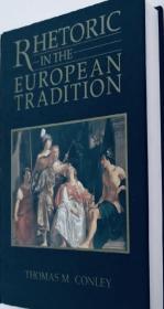 Rhetoric In The European Tradition art a History of western rhetorics 英文原版精装 内页几乎全新