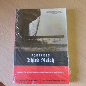 Fortress Third Reich: German Fortifications and Defense Systems in World War II
