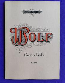 老乐谱  德文原版  （彼得斯版）EDITION PETERS BRAHMS Nr.3158。Goethe=Lieder   Band  Ⅲ    Hugo Wolf   沃尔夫     歌德艺术歌曲集   3