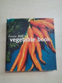 Annie Bell's安妮·贝尔的菜谱Vegetable Book