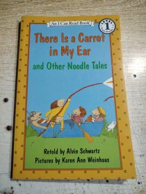 There Is a Carrot in My Ear and Other Noodle Tales (I Can Read, Level 1) 胡萝卜在我的耳朵里 英文原版