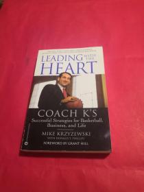 Leading with the Heart: Coach K's Successful Strategies for Basketball, Business, and Life