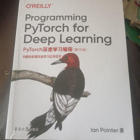 PyTorch深度学习编程：创建和部署深度学习应用程序（影印版英文版）