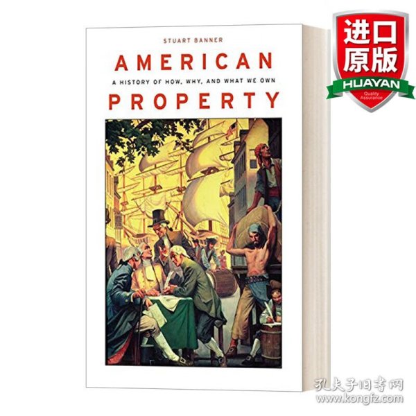 American Property: A History of How, Why, and What We Own