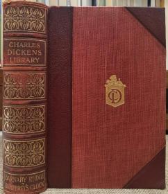 1910年Charles Dickens：Barnaby Rudge，Master Humphrey's Clock 狄更斯《巴纳比•拉奇》《汉普雷老爷的钟》两卷合一册，英文原版, 真皮-布面精装，书顶刷金，精美插图