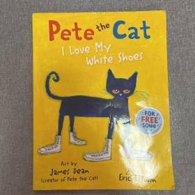 Pete the Cat I Love My White Shoes