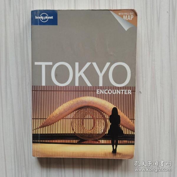 Lonely Planet: Tokyo Encounter (Encounter Guides)孤独星球旅行指南：邂逅东京