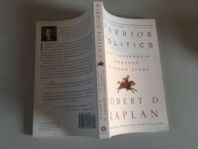 Warrior Politics：Why Leadership Demands a Pagan Ethos（罗伯特.D.卡普兰 《武士政治》）