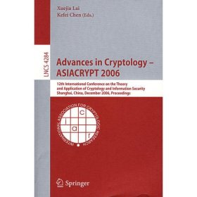 密码学进展Advances in cryptology -- ASIACRYPT 2006