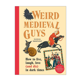 英文原版 Weird Medieval Guys 中世紀(jì)的怪家伙 中世紀(jì)生活指南 精裝插畫 Olivia Swarthout 英文版 進(jìn)口英語(yǔ)原版書籍