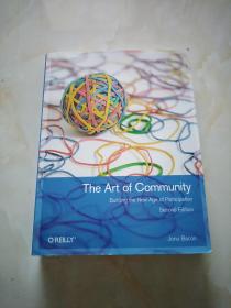 The Art of Community：Building the New Age of Participation(社区艺术。构建参与的新时代。第二版。正版)