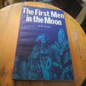 The First Men in the Moon第一次上月球的人们（影印版）