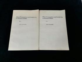 【孔网孤本】wave propagation and scattering in random media Vol.1＋vol.2两本合售（随机介质中波的传播与散射 第1卷《单散射与转运理论》＋第2卷）《多重散射、湍流、不平坦表面与遥感》【AKIRA ISHIMARU 著。1978年版。美国印刷。私藏好品。】