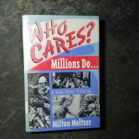 WHO CARES?millions Do…A Book About Altruism