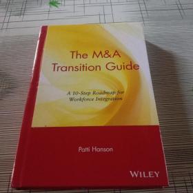 The M&A  GUIDE 并购指南

A 10-STEP ROADMAP FOR  WORKFORCE INTEGRATION