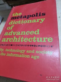 the metapolis dictionary of advanced architecture(精装)