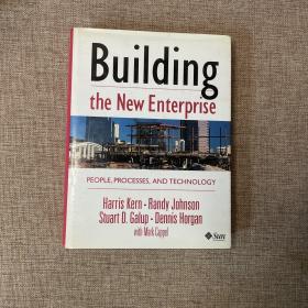 Building the New Enterprise: People Processes and Technology