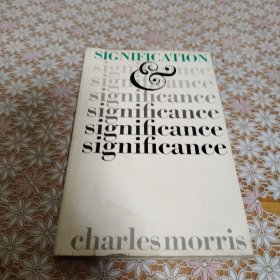 Charles Morris Signification and significance
