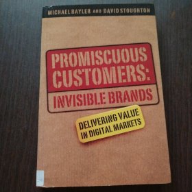 Promiscuous Customers: Invisible Brand