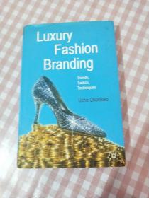 Luxury Fashion Branding：Trends, Tactics, Techniques 奢侈时装品牌：趋势，战术，技术 精装现货