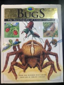 Bugs The Encyclopedia of Creepy-Crawlies （硬精装有护封，全彩印）