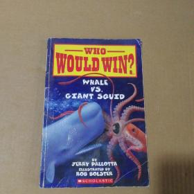 英文原版 Whale vs. Giant Squid (Who Would Win?)