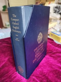 the compact Oxford English Dictionary. 牛津英语词典（第二版 缩印本）