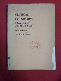 CLINICAL CHEMISTRY：INTERPRETATION AND TECHNIQUES
