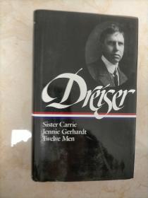 Dreiser  Sister Carrie   Jennie  Gerhardt  Twelve  Men