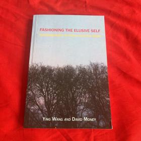 FASHIONING THE ELUSIVE SELF