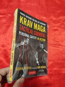 Krav Maga Tactical Survival: Personal Safety in Action     （小16开 ） 【详见图】