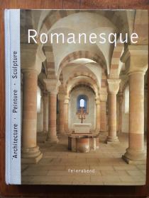 ROMANESQUE: Architecture. Peinture. Sculpture 【法文原版 精装】