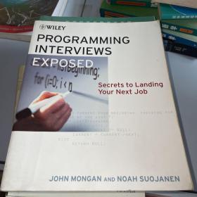 Programming Interviews Exposed：Secrets to Landing Your Next Job