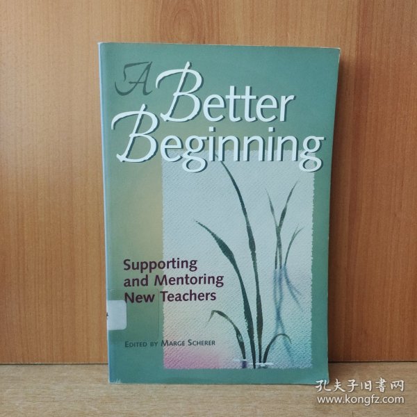 A Better Beginning: Supporting and Mentoring New Teachers【英文原版】