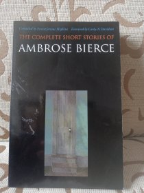 The complete short stories of Ambrose Bierce ---- 安布鲁斯比尔斯短篇集