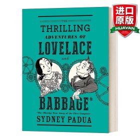 The Thrilling Adventures of Lovelace and Babbage：The  True Story of the First Computer