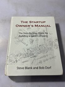 The Startup Owner's Manual：Step-By-Step Guide for Building a Great Company 有水印