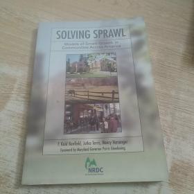 Solving Sprawl: Models Of Smart Growth In Communities Across America解决蔓延:全美社区智能增长模式
