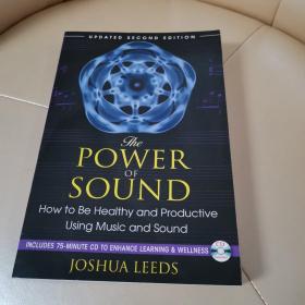 The Power of Sound: How to Be Healthy and Productive Using Music and Sound [WithCD(Audio)]