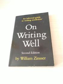 On Writing Well：The Classic Guide To Writing Nonfiction: 30th Anniversary Edition