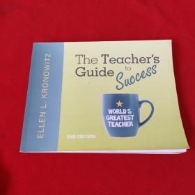 The Teachers Guide to Success：2ND EDITION