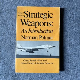 Strategic weapons an introduction norman polmar（战略武器导论）外文原版